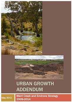 Merri Creek and Environs Strategy 2009 2014 - Urban Growth Addendum Merri Creek and Environs Strategy 2009 2014 - Urban Growth Addendum